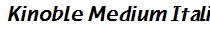Kinoble Medium Italic